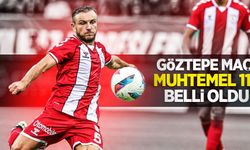 Göztepe maçı muhtemel 11'i belli oldu