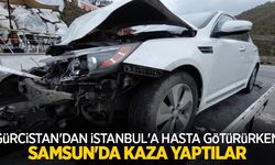 Gürcistan'dan İstanbul'a hasta götürürken Samsun'da kaza yaptılar