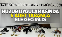 Huzur uygulamasında 5 adet tabanca ele geçirildi