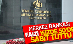 Merkez Bankası faizi yüzde 50 'de sabit tuttu