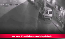 Oto faresi 60 saatlik kamera kaydıyla yakalandı