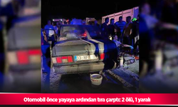 Otomobil önce yayaya ardından tıra çarptı: 2 ölü, 1 yaralı