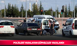 Polisleri yaralayan şüpheliler yakalandı