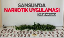 Samsun'da narkotik uygulaması: 28 kişi yakalandı