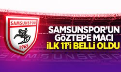 Samsunspor-Göztepe maçı ilk 11'i belli oldu