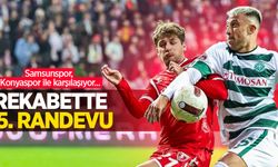 Samsunspor, Konyaspor ile karşılaşıyor...  REKABETTE  15.RANDEVU  
