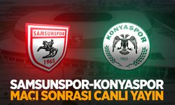 Samsunspor-Konyaspor Maçı Sonrası Canlı Yayın!