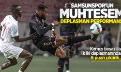 Samsunspor'un  muhteşem deplasman performansı 