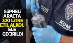 Şüpheli araçta 320 litre etil alkol ele geçirildi