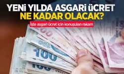 Yeni yılda asgari ücret ne kadar olacak? İşte asgari ücret için konuşulan rakam