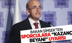Bakan Şimşek ten sporculara kazanc beyanı uyarısı