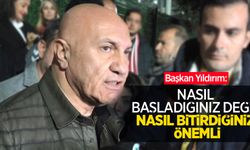 Başkan Yıldırım: Nasıl başladığınız değil, nasıl bitirdiğiniz önemli