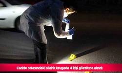 Cadde ortasındaki silahlı kavgada 4 kişi gözaltına alındı