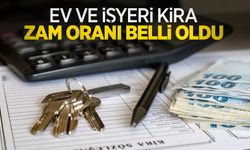 Ev ve işyeri kira zam oranı belli oldu