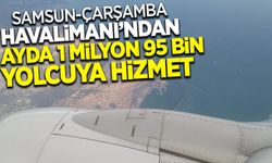 Samsun-Çarşamba Havalimanı'ndan 9 ayda 1 milyon 95 bin yolcuya hizmet