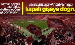 Samsunspor-Antalya maçı KAPALI GİŞEYE DOĞRU