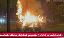 Seyir halindeki otomobil alev topuna döndü, sürücü son anda kurtuldu