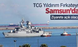 TCG Yıldırım Fırkateyni Samsun’da! Ziyarete açık olacak