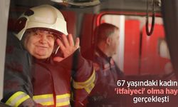 67 yaşındaki kadının 'itfaiyeci' olma hayali gerçekleşti