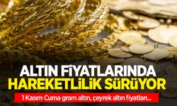 Altın fiyatları ne kadar? 1 Kasım Cuma gram altın, çeyrek altın fiyatları...