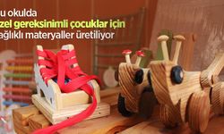 Bu okulda özel gereksinimli çocuklar için sağlıklı materyaller üretiliyor