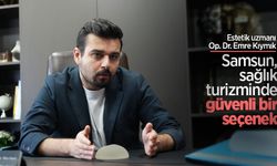 Estetik uzmanı Op. Dr. Emre Kıymık: “Samsun, sağlık turizminde güvenli bir seçenek"