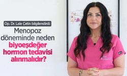 Op. Dr. Lale Çetin bilgilendirdi: Menopoz döneminde neden biyoeşdeğer hormon tedavisi alınmalıdır?