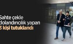 Sahte çekle dolandırıcılık yapan 3 kişi tutuklandı