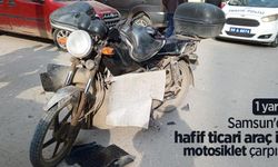 Samsun'da hafif ticari araç ile motosiklet çarpıştı: 1 yaralı