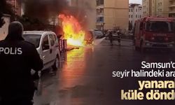Samsun'da seyir halindeki araç yanarak küle döndü