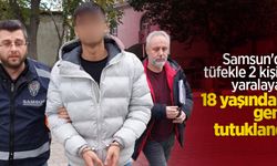 Samsun'da tüfekle 2 kişiyi yaralayan 18 yaşındaki genç tutuklandı