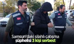 Samsun'daki silahlı çatışma şüphelisi 3 kişi serbest