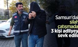 Samsun'daki silahlı çatışmadan 3 kişi adliyeye sevk edildi