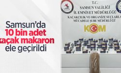 Samsun’da 10 bin adet kaçak makaron ele geçirildi