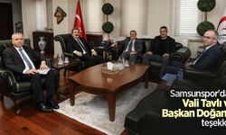 Samsunspor'dan Vali Tavlı ve Başkan Doğan'a teşekkür