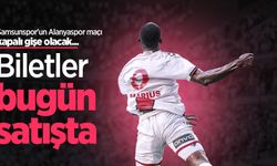 Samsunspor'un Alanyaspor maçı kapalı gişe olacak... Biletler bugün satışta