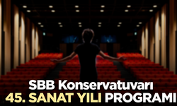 SBB Konservatuvarı 45. Sanat Yılı Programı