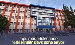 Tapu müdürlüklerinde 'eski kimlik' devri sona eriyor