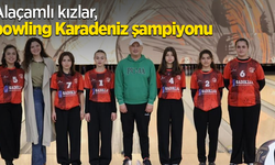 Alaçamlı kızlar, bowling Karadeniz şampiyonu