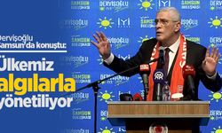 Dervişoğlu Samsun'da konuştu: Ülkemiz algılarla yönetiliyor