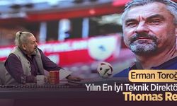 Erman Toroğlu: Yılın En İyi Teknik Direktörü Thomas Reis