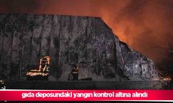 gıda deposundaki yangın kontrol altına alındı