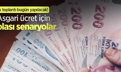 İlk toplantı bugün yapılacak! Asgari ücret için olası senaryolar