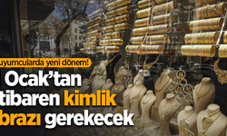 Kuyumcularda yeni dönem! 1 Ocak’tan itibaren kimlik ibrazı gerekecek