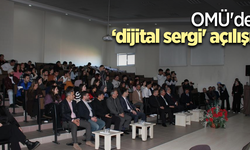 OMÜ'de ‘dijital sergi' açılışı