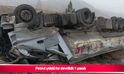 Petrol yüklü tır devrildi: 1 yaralı