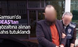 Samsun'da DEAŞ'tan gözaltına alınan şahıs tutuklandı