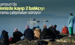 Samsun'da denizde kayıp 2 balıkçıyı arama çalışmaları sürüyor