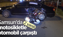 Samsun’da motosikletle otomobil çarpıştı: 2 yaralı
