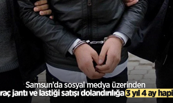 Samsun’da sosyal medya üzerinden araç jantı ve lastiği satışı dolandırılığa 3 yıl 4 ay hapis
